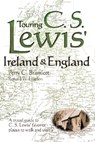 Touring C.S. Lewis' Ireland and England - Ronald W. Higdon - 9781573121910