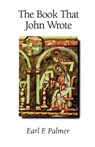 The Book That John Wrote - Earl F Palmer - 9781573831437