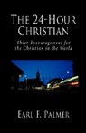 The 24-hour Christian - Earl F Palmer - 9781573832229