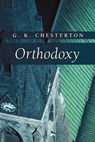 Orthodoxy - G. K. Chesterton - 9781573832854