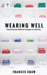 Wearing Well - Frances Shaw - 9781573835763