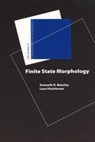 Finite-State Morphology - Kenneth R. Beesley ; Lauri Karttunen - 9781575864341