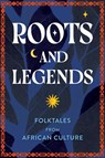 Roots and Legends - Editors of Wellfleet Press - 9781577155164