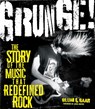 Grunge! - Gillian G. Gaar - 9781577156291