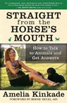 Straight from the Horse's Mouth - Amelia Kinkade - 9781577315063