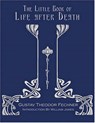 The Little Book Of Life After Death - FECHNER,  Gustav Theodor - 9781578633333