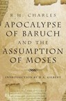 Apocalypse of Baruch and the Assumption of Moses - CHARLES,  R. H. - 9781578633630