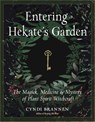 Entering Hekate's Garden - Cyndi Brannen - 9781578637225