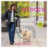 Moving to My Dog's Hometown - Betsy Vereckey - 9781578692132