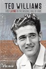 Ted Williams - The First Latino in the Baseball Hall of Fame - Bill Nowlin - 9781579402556