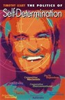 The Politics of Self-Determination - Timothy Leary - 9781579510152