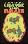Change Your Brain - Timothy Leary - 9781579510176