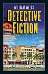 Detective Fiction - WELLS,  William - 9781579624859