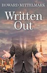 Written Out - MITTELMARK,  Howard - 9781579625726
