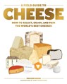 A Field Guide to Cheese - Tristan Sicard - 9781579659752