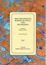 Amis and Amiloun, Robert of Cisyle, and Sir Amadace - Edward E Foster - 9781580441254