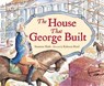The House That George Built - SLADE,  Suzanne - 9781580892636