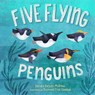 Five Flying Penguins - Barbara Barbieri McGrath ; Stephanie Fizer Coleman - 9781580898058