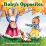 Baby's Opposites - Nancy Raines Day ; Rebecca Evans - 9781580898782