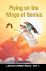 Flying on the Wings of Genius - Andrew Worsley - 9781581129380