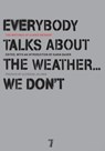 Everybody Talks About The Weather...we Don't - Ulrike Meinhof - 9781583228319
