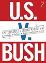 United States v. G. W. Bush et al. - Elizabeth De La Vega - 9781583229675