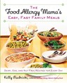 The Food Allergy Mama's Easy, Fast Family Meals - Kelly Rudnicki - 9781583335000