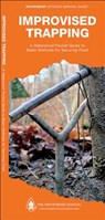 Improvised Trapping - Dave Canterbury ; Waterford Press - 9781583557105