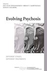 Evolving Psychosis - JAN OLAV (GENERAL HOSPITAL OF ROGALAND,  Norway) Johannessen ; Brian V. (South Tyne and Wearside, Mental Health NHS Trust, UK) Martindale ; Johan (Dandcryd Hospital, Sweden) Cullberg - 9781583917237