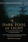 Dark Pool of Light, Volume Three - Richard Grossinger - 9781583945094