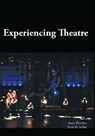 Experiencing Theatre - Anne Fletcher ; Scott R. Irelan - 9781585104086