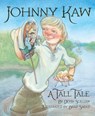 Johnny Kaw: A Tall Tale - Devin Scillian - 9781585367917