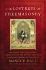 The Lost Keys of Freemasonry - Manly P. Hall - 9781585425105