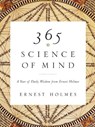 365 Science of Mind - Ernest (Ernest Holmes) Holmes - 9781585426096