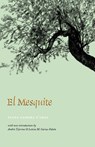 El Mesquite - Elena Zamora O'Shea - 9781585441082
