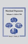 Maryland Deponents, 1634-1799 - Henry C Peden - 9781585491971