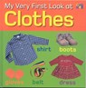 My Very First Look at Clothes - GUNZI,  Christiane - 9781587286728