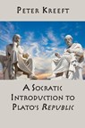 A Socratic Introduction to Plato`s Republic - Peter Kreeft - 9781587318283