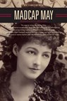 Madcap May - Richard Kurin - 9781588343277