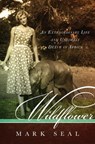 Wildflower - Mark Seal - 9781588368614