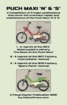 Puch Maxi 'n' & 's' a Compilation of 3 Major Overhaul, Repair and Maintenance Publications - R H Warring ; Daimler-Puch a G - 9781588502575
