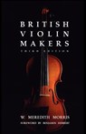 British Violin Makers - W. Morris - 9781589802209