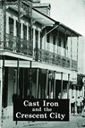 Cast Iron and the Crescent City - Ann Masson - 9781589809949