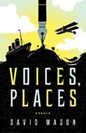Voices, Places - David Mason. - 9781589881235