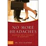 No More Headaches: Enjoying Sex & Intimacy in Marriage - Juli Slattery - 9781589975385