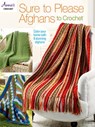 Sure to Please Afghans to Crochet - Annie's Crochet - 9781590129746