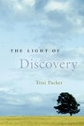The Light of Discovery - Toni Packer - 9781590304525