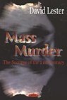 Mass Murder - DAVID,  PhD. Lester - 9781590339299