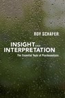 Insight and Interpretation - SCHAFER,  Roy - 9781590513217