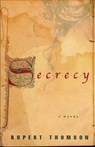 Secrecy - Rupert Thomson - 9781590516867